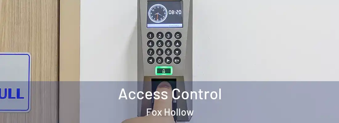 Access Control Fox Hollow