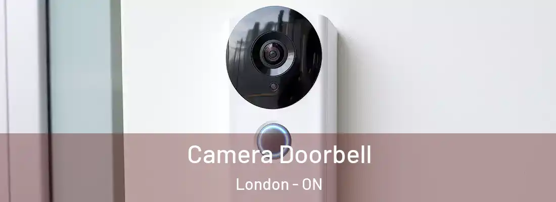 Camera Doorbell London - ON