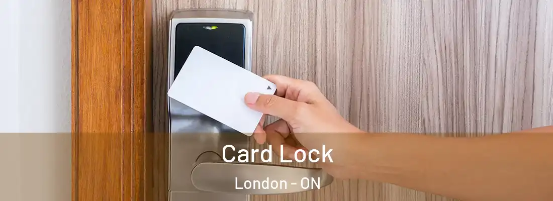 Card Lock London - ON