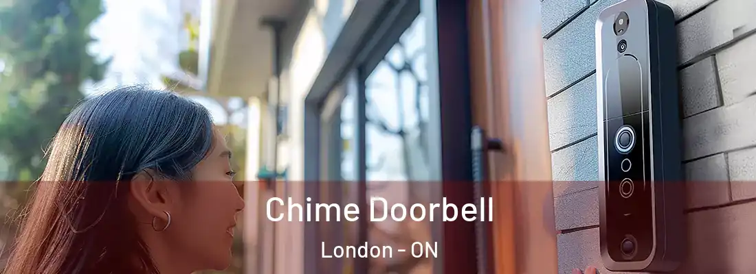 Chime Doorbell London - ON