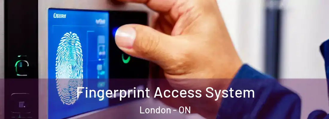 Fingerprint Access System London - ON