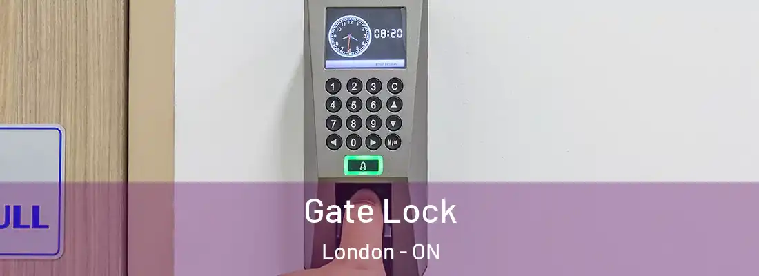 Gate Lock London - ON