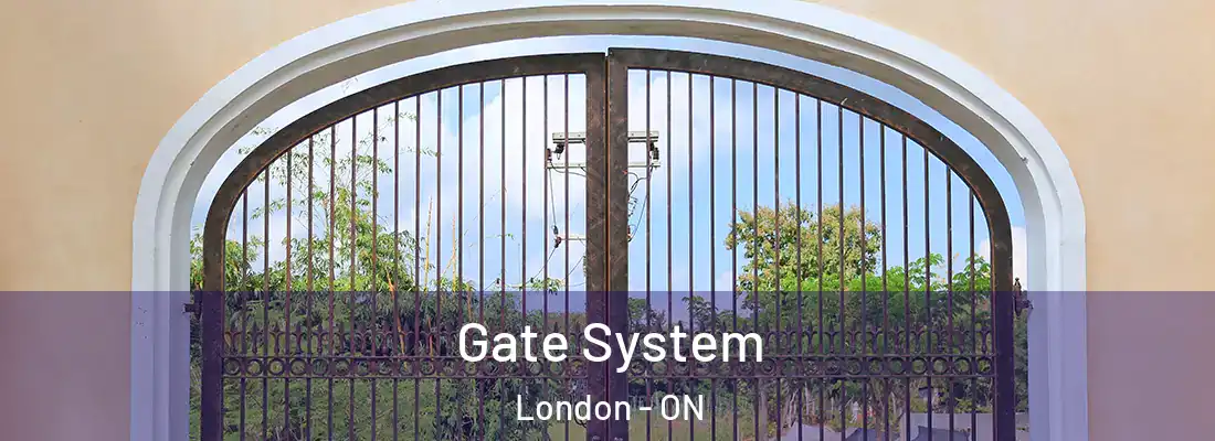 Gate System London - ON