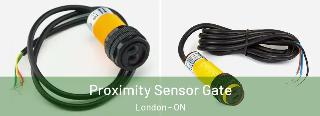 Proximity Sensor Gate London - ON