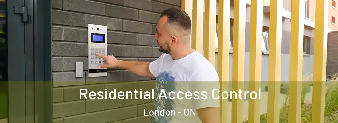 Residential Access Control London - ON