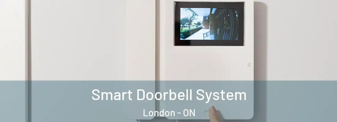 Smart Doorbell System London - ON