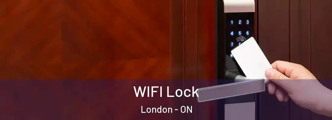 WIFI Lock London - ON